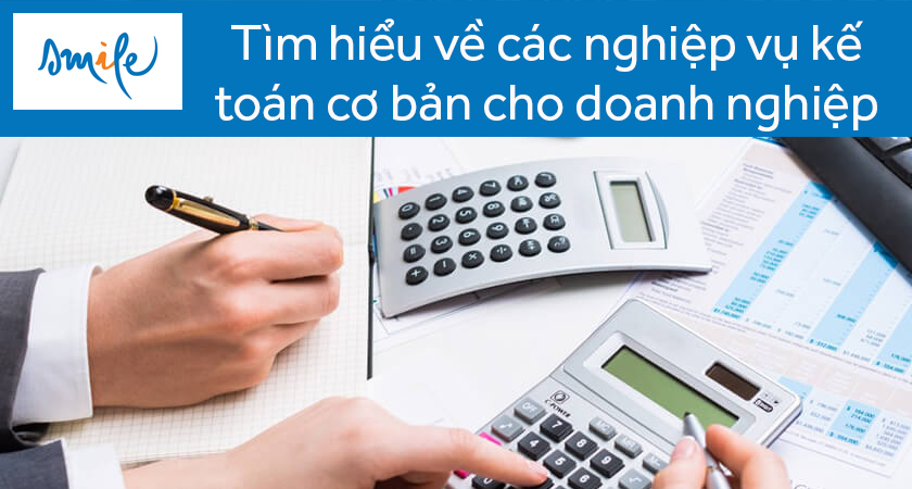 tim-hieu-ve-cac-nghiep-vu-ke-toan-co-ban-cho-doanh-nghiep-thumnail