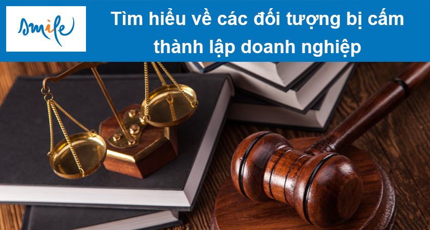 tim-hieu-ve-cac-doi-tuong-bi-cam-thanh-lap-doanh-nghiep-thumb