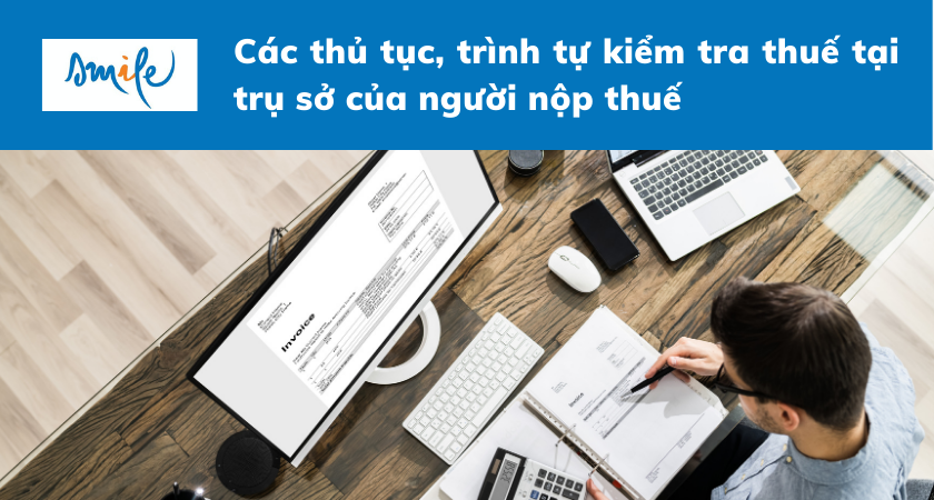 thu-tuc-trinh-tu-kiem-tra-thue-tai-tru-so-cua-nguoi-nop-thue-1