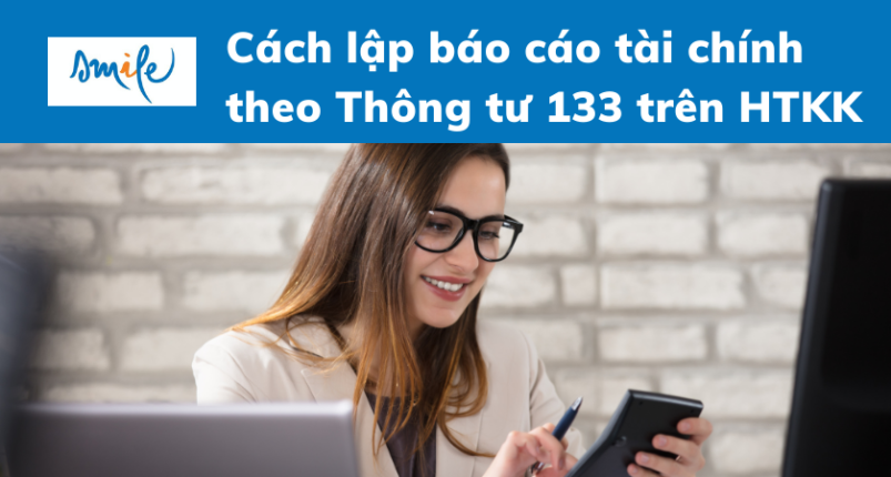 cach-lap-bao-cao-tai-chinh-theo-Thong-tu-133-tren-HTKK-1