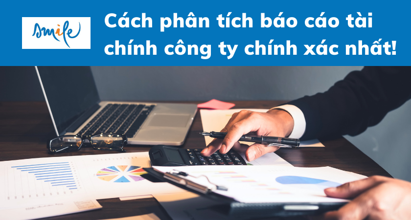 cach-phan-tich-bao-cao-tai-chinh-cong-ty-chinh-xac-nhat-1