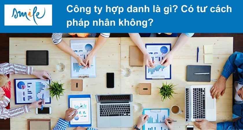 Công ty hợp danh có tư cách pháp nhân không?