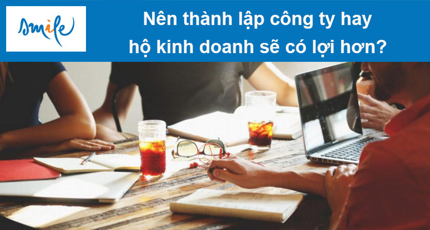 nen-thanh-lap-cong-ty-hay-ho-kinh-doanh-se-co-loi-hon-thumb