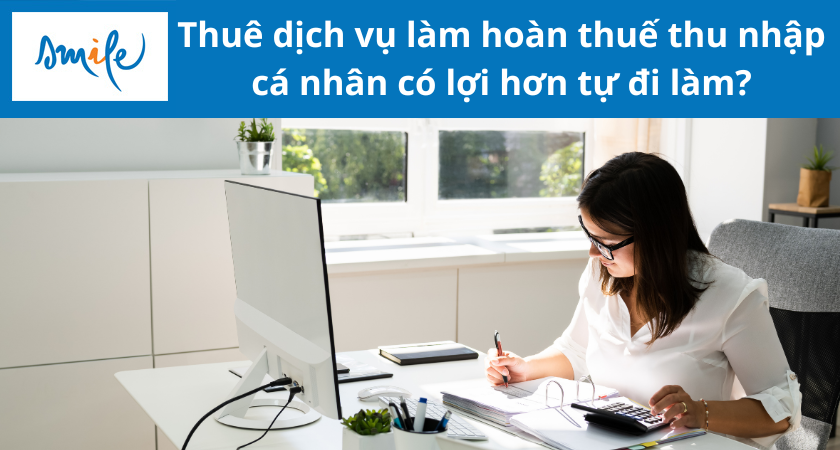 thue-dich-vu-lam-thue-TNCN-co-loi-hon-tu-lam -1